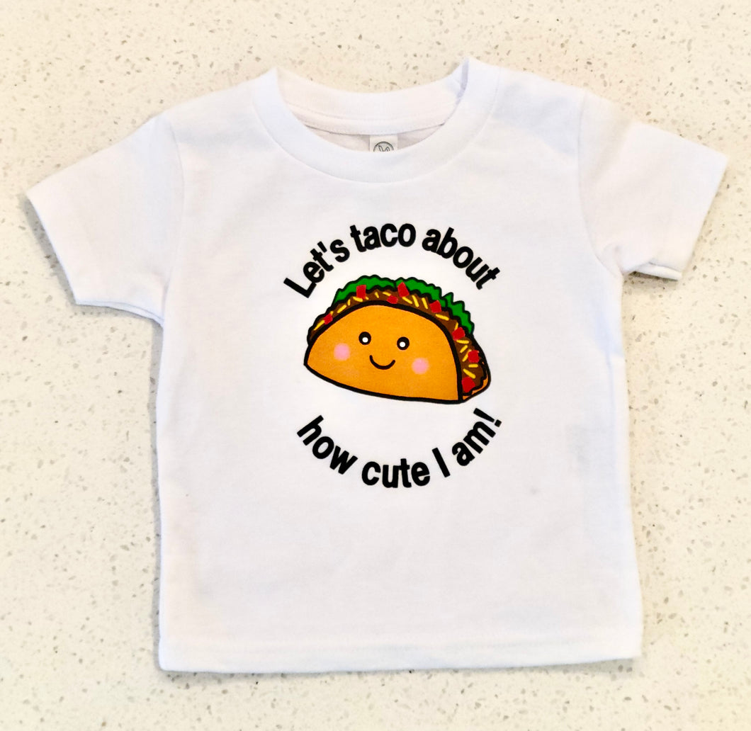 Let's taco about how cute I am!